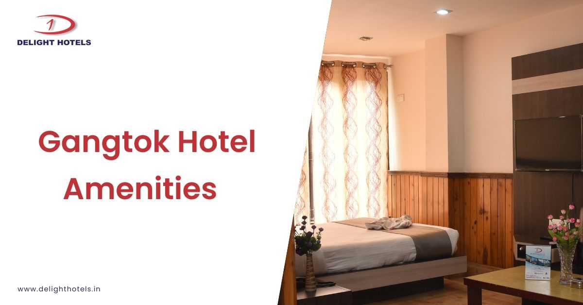 Amenities in Gangtok Hotels