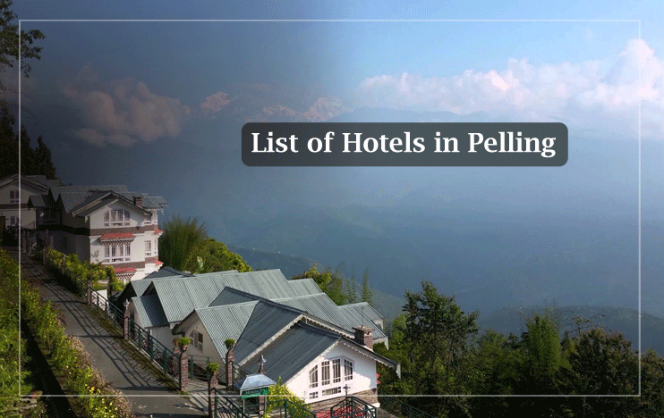 List of 10 hotels to stay in Pelling for a quick relaxation retreat