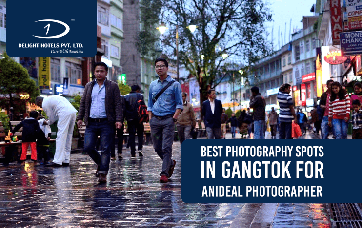 Best Photography Spots in Gangtok for an Ideal Photographer