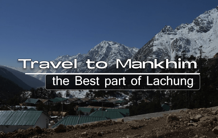 Travel to Mankhim, the Best part of Lachung!!
